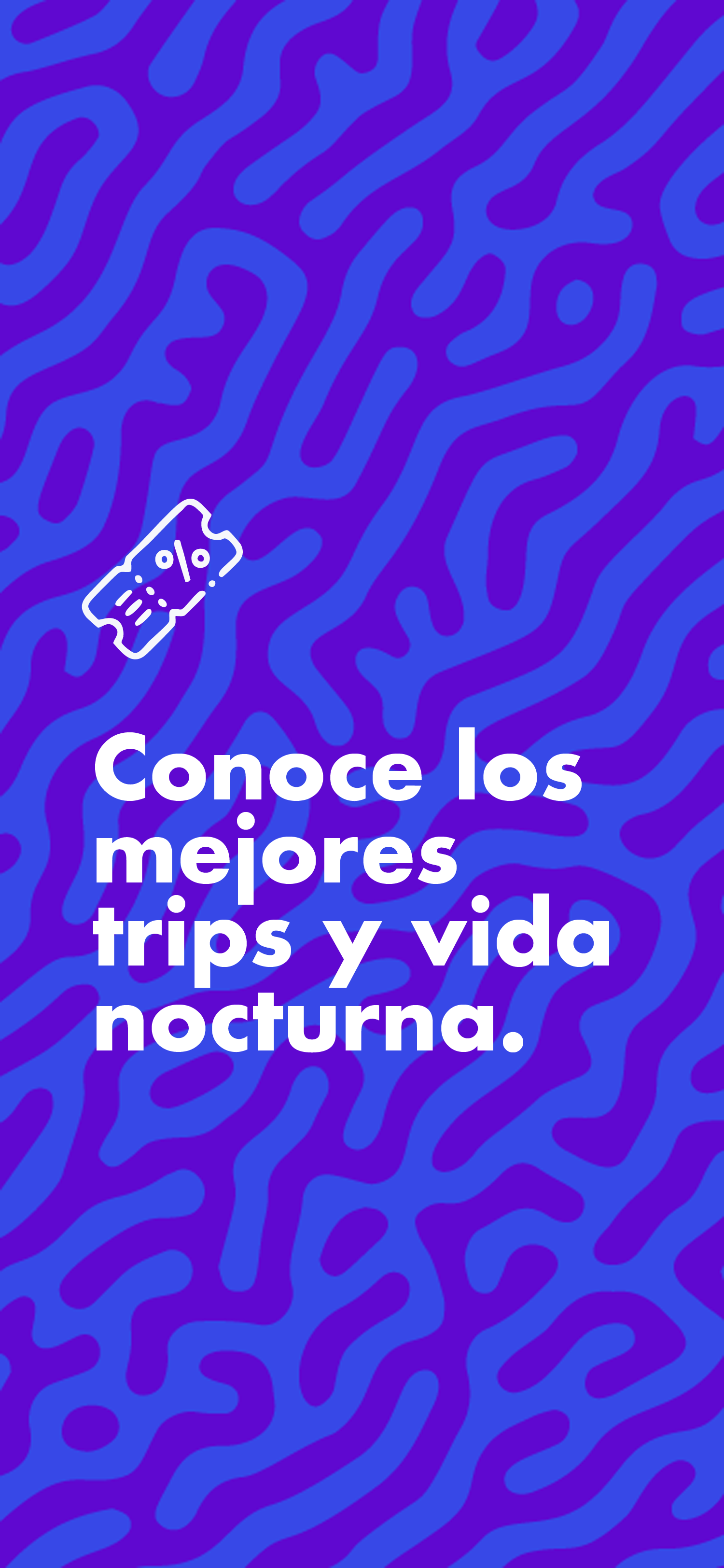 Conoce los mejores trips y vida nocturna